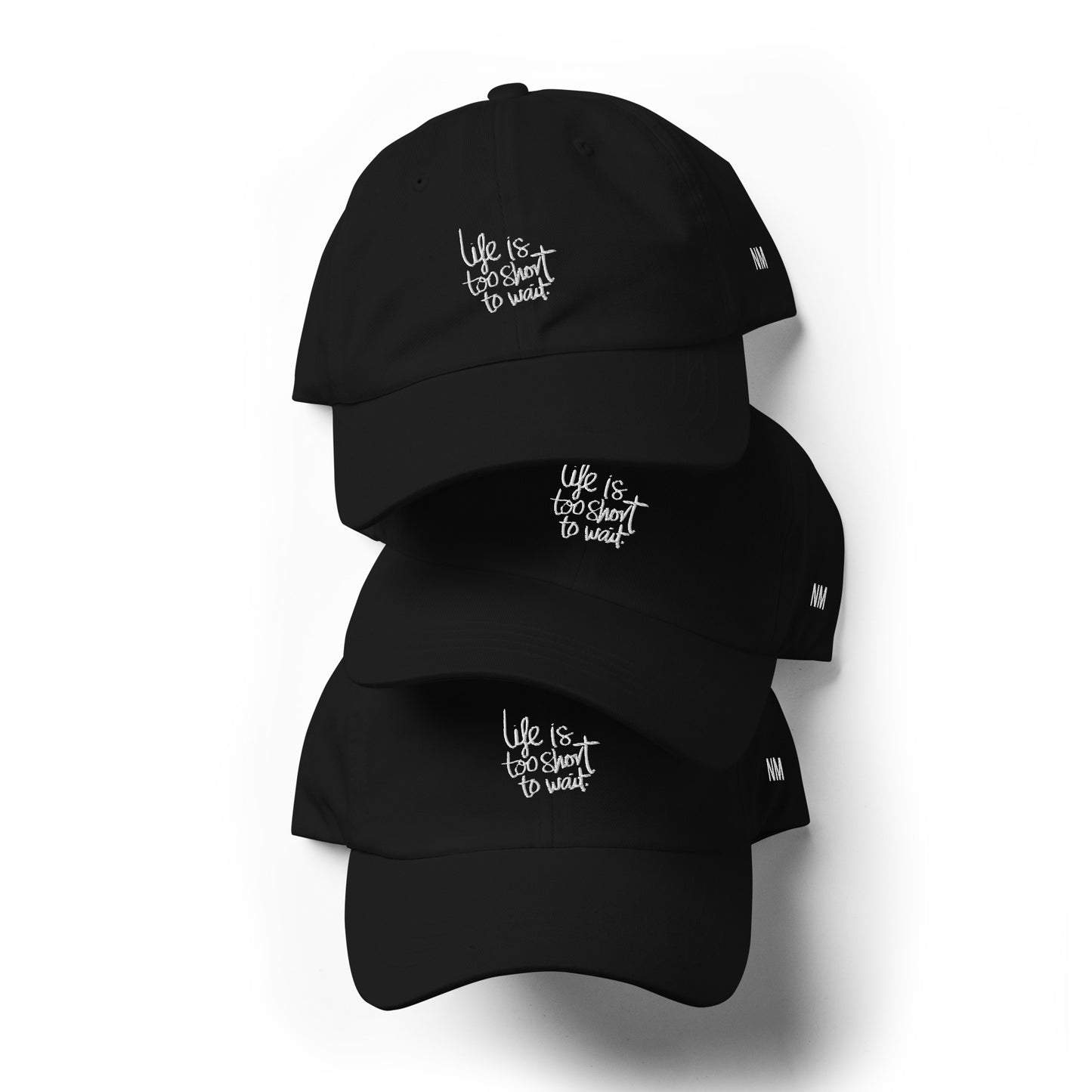 Casquette "LIFE IS TOO SHORT"