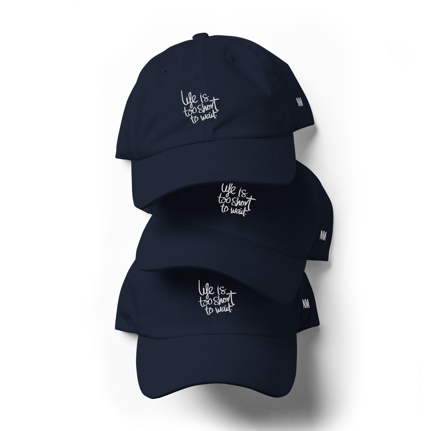 Casquette "LIFE IS TOO SHORT"