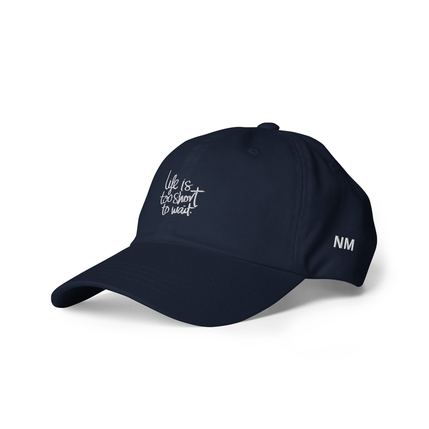 Casquette "LIFE IS TOO SHORT"