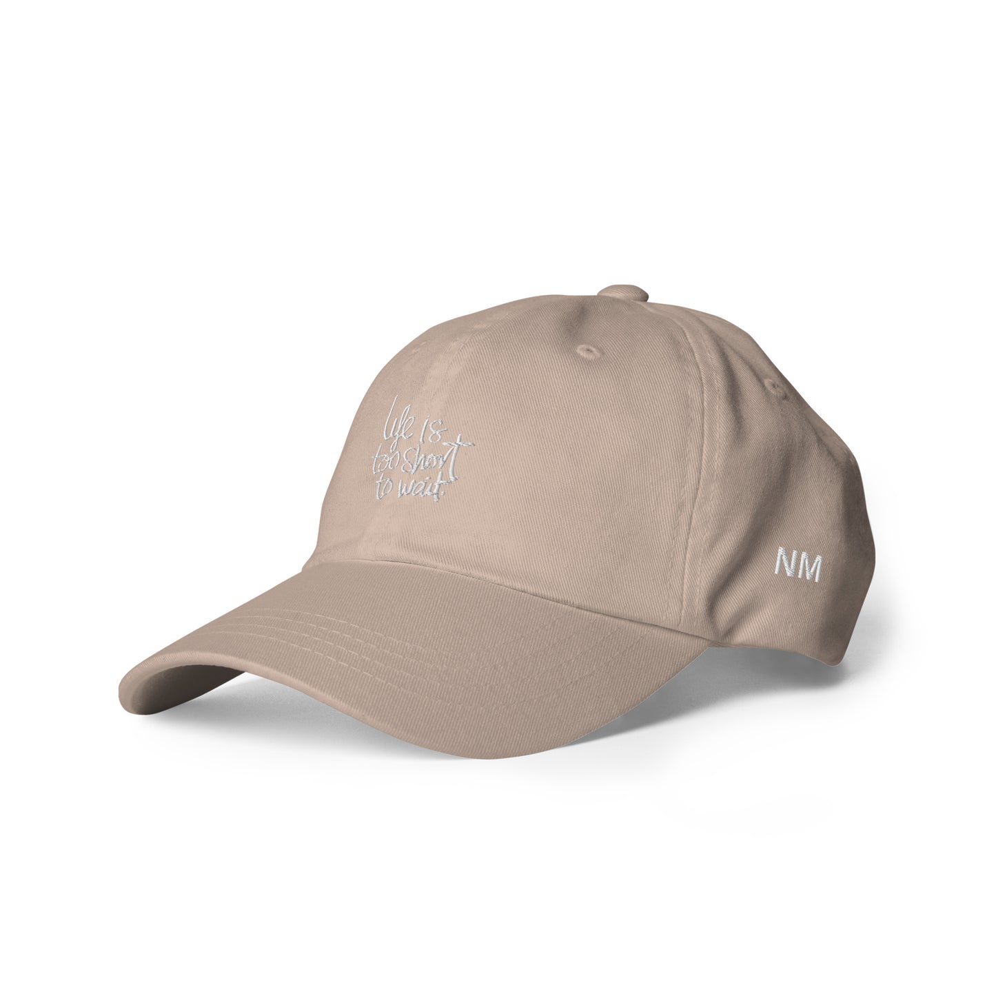 Casquette "LIFE IS TOO SHORT"