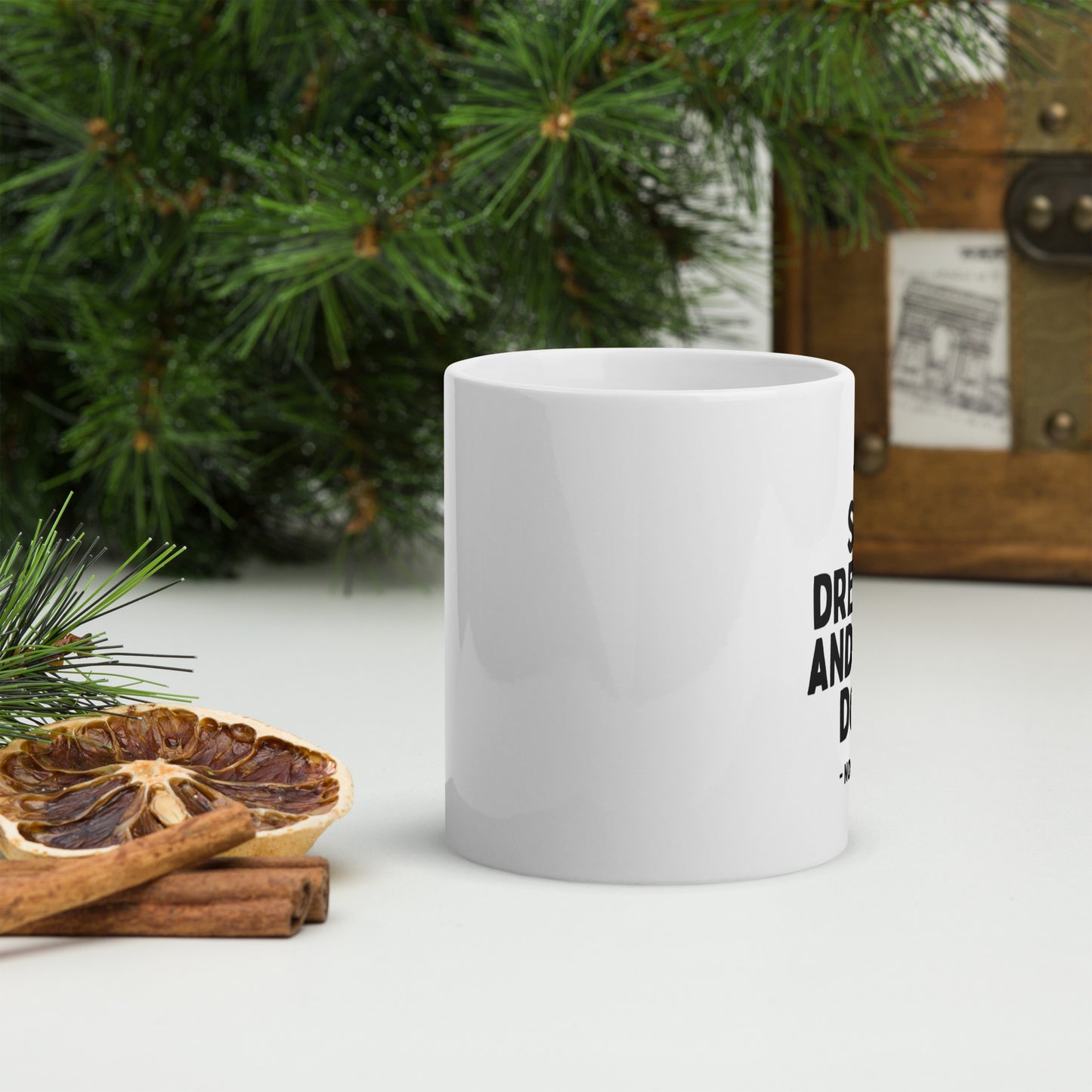 Mug "STOP DREAMING"