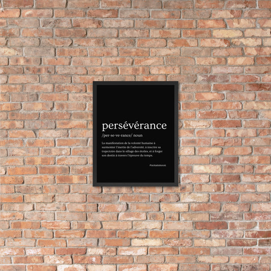 Affiche Encadrée "PERSÉVÉRANCE"